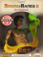 Boons and Banes II