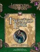Twisted Lore