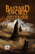Havvengarde- A Bastard Sword Setting Guide