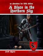A Blaze in the Northern Sky- 5E Edition