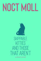 Skippable Kitties and Those That Aren't