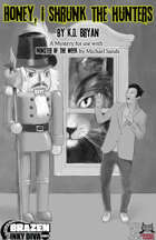Honey, I Shrunk The Hunters - A Monster of The Week Mystery