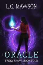 Oracle (Freya Snow: Book Four)