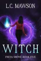 Witch (Freya Snow: Book Five)