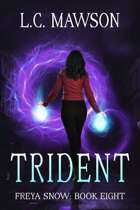 Trident (Freya Snow: Book Eight)