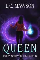 Queen (Freya Snow: Book Eleven)