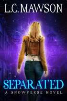 Separated: A F/F Snowverse Novel (Royal Cleaner: Book Three)