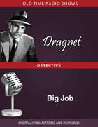 Dragnet: Big Job