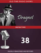 Dragnet: Big .38