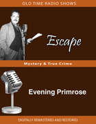 Escape: Evening Primrose