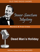 Inner Sanctum: Dead Man's Holiday