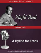 Night Beat: A Byline for Frank
