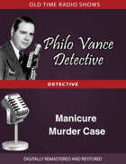 Philo Vance Detective: Manicure Murder Case