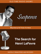 Suspense: The Search for Henri LeFevre