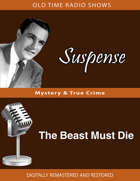 Suspense: The Beast Must Die