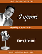 Suspense: Rave Notice