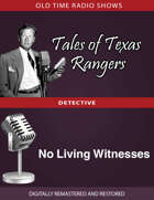Tale of Texas Rangers: No Living Witnesses