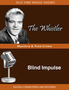 The Whistler: Blind Impulse