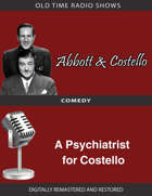 Abbott and Costello: A Psychiatrist for Costello