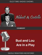 Abbott and Costello: Bud and Lou Are in a Play