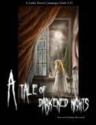 A Tale of Darkened Nights