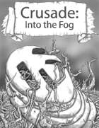 Crusade: Into the Fog