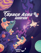 Space Aces: Accelerated