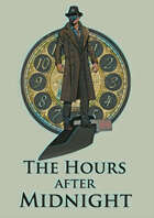 The Hours After Midnight
