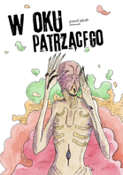 W oku patrzącego – tajemnica do Potwora Tygodnia