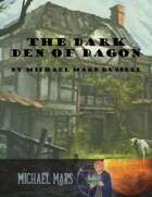 The Dark Den of Dagon