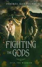 Fighting the Gods