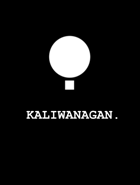 KALIWANAGAN