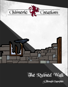 The Ruined Wall: A Sampler
