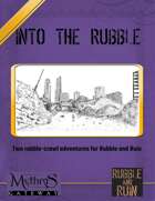 Into the Rubble