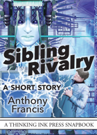 Sibling Rivalry