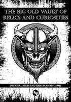 THE BIG OLD VAULT OF RELICS AND CURIOSITIES FOR ICRPG AND OSR GAMES