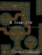 A Crap Job - 5e Adventure (level 4-6)