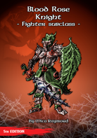 Blood Rose Knight - Fighter Subclass (OGL 5e)