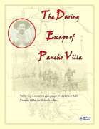 The Daring Escape of Pancho Villa