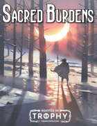 Sacred Burdens - A Trophy Dark Incursion