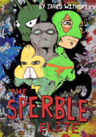 The Sperble Elite Issues 1-3