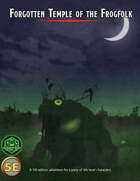 Forgotten temple of the Frogfolk