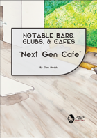Notable Bars, Clubs, & Cafes: Next Gen Cafe