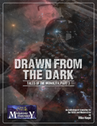 Drawn from the Dark