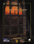 The Prepared Investigator