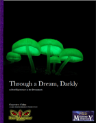 Through a Dream, Darkly: A Brief Experience in the Dreamlands
