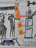 A Colour in a Dark Age