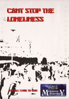 Can't stop the loneliness