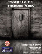 Prison for the Thousand Young