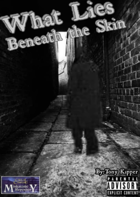 What Lies Beneath the Skin